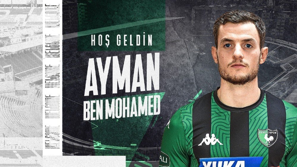 Denizlispor, Ayman Ben Mohamed’i Kadrosuna Kattı