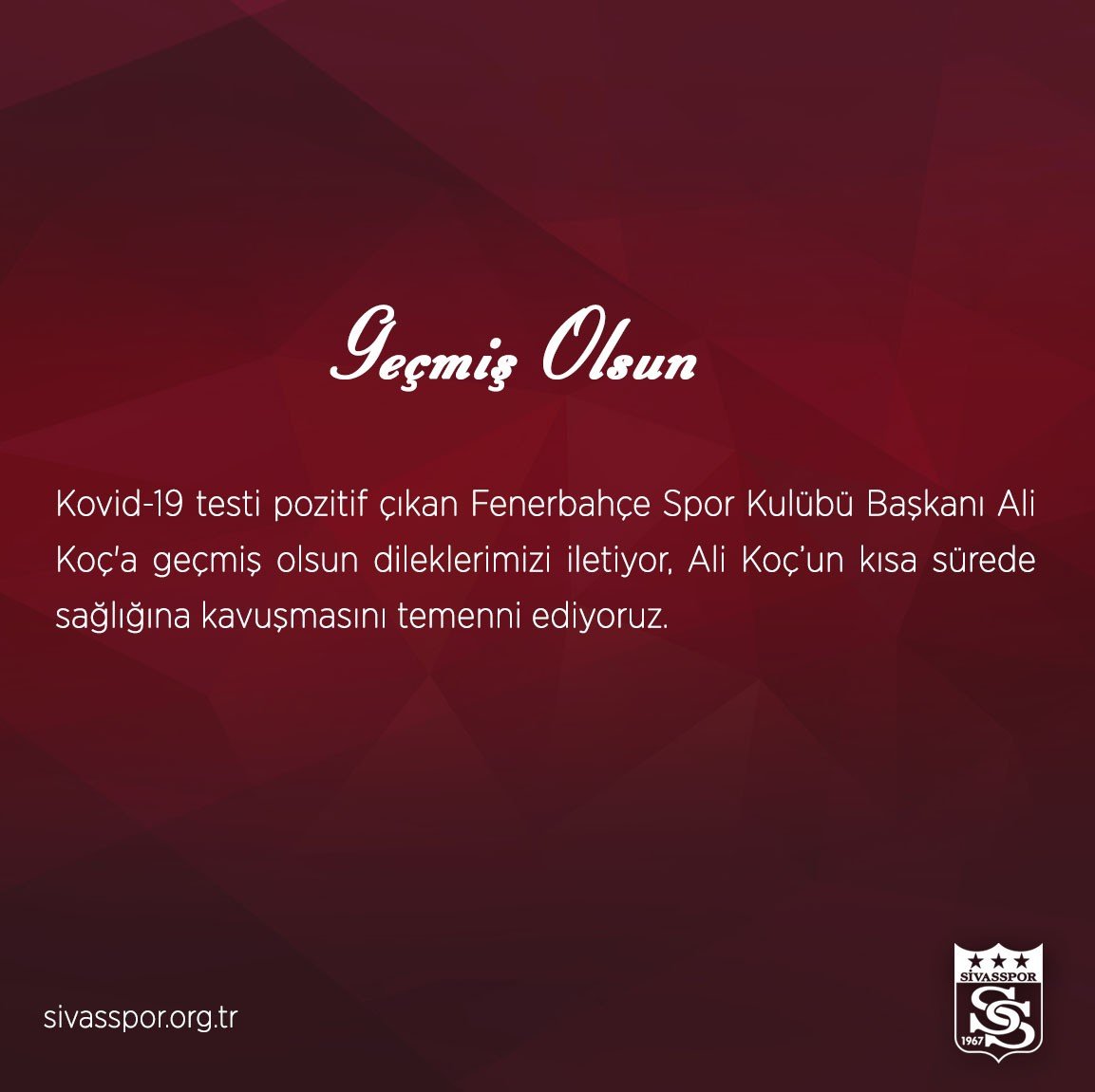 Sivasspor’dan Ali Koç’a Geçmiş Olsun Mesajı